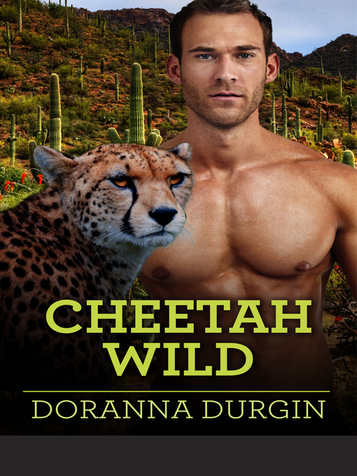 Title details for Cheetah Wild by Doranna Durgin - Available